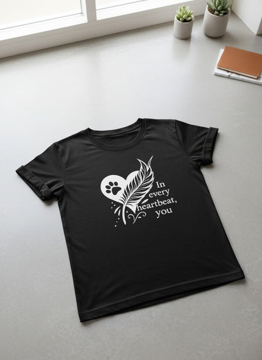 Black T-Shirt – In Every Heartbeat, You