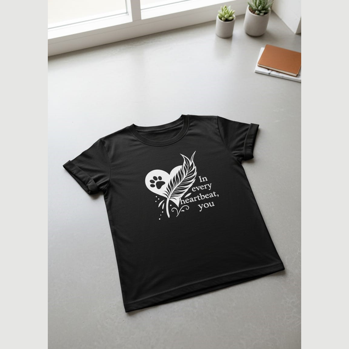 Black T-Shirt – In Every Heartbeat, You